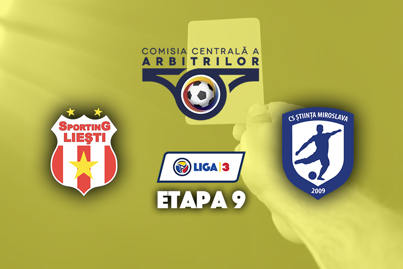 Negară arbitrează Liești-Miroslava